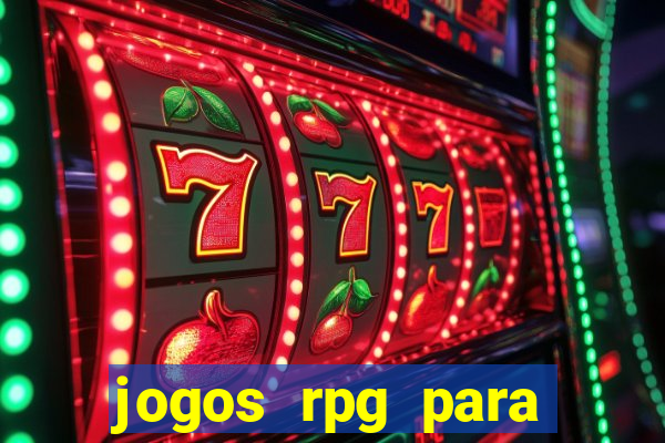 jogos rpg para ganhar dinheiro